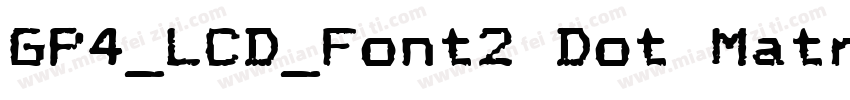 GP4_LCD_Font2 Dot Matrix字体转换
